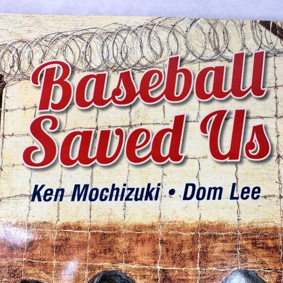 Baseball Saved Us 25th Anniversary Edition By Ken Mochizuki & Dom Lee 2018 WWII - Picture 2 of 16